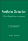 Portfolio Selection : Efficient Diversification of Investments - Book