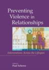 Preventing Violence in Relationships : Interventions Across the Life Span - Book