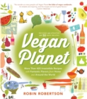 Vegan Planet, Revised Edition : 425 Irresistible Recipes With Fantastic Flavors from Home and Around the World - Book