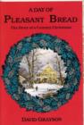 Day of Pleasant Bread : The Story of a Country Christmas - Book