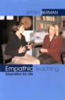 Empathic Teaching : Education for Life - Book