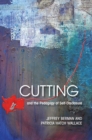 Cutting and the Pedagogy of Self-disclosure - Book