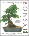 The Complete Book of Bonsai : A Practical Guide to Its Art and Cultivation - Book