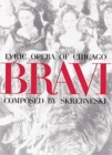 Bravi : Lyric Opera of Chicago - Book