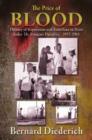 The Price of Blood : History of Repression and Rebellion in Haiti under Dr Francois Duvalier, 1957-1961 - Book