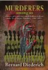 The Murderers Among Us : History of Repression and Rebellion in Haiti under Dr. Francois Duvalier, 1962-1971 - Book