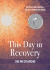 This Day in Recovery : 365 Meditations - Book