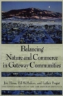 BALANCING NATURE AND COMMERCE IN GATEWAY COMMUNIT - Book