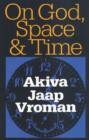 On God, Space, and Time - Book