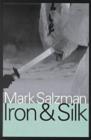 Iron and Silk - Book