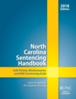 North Carolina Sentencing Handbook with Felony, Misdemeanor, and DWI Sentencing Grids, 2017-2018 - Book