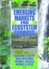 Emerging Markets for Ecosystem Services : A Case Study of the Panama Canal Watershed - Book