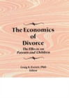 The Economics of Divorce : The Effects on Parents and Children - Book