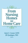From Nursing Homes to Home Care - Book
