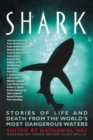 Shark : Stories of Life and Death from the World's Most Dangerous Waters - Book