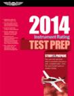 Instrument Rating Test Prep 2014 (PDF eBook) : Study & Prepare for the Instrument Rating, Instrument Flight Instructor (CFII), Instrument Ground Instructor, and Foreign Pilot: Airplane and Helicopter - eBook