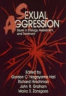 Sexual Aggression : Issues In Etiology, Assessment And Treatment - Book