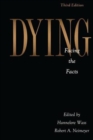 Dying : Facing the Facts - Book