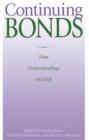 Continuing Bonds : New Understandings of Grief - Book