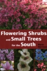 Flowering Shrubs and Small Trees for the South - Book