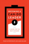 Becoming a Can-Do Leader : A Guide for the Busy Manager - Book