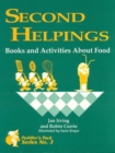 Second Helpings : Books and Activities About Food - Book