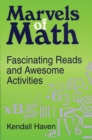 Marvels of Math : Fascinating Reads and Awesome Activities - Book