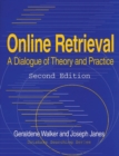 Online Retrieval : A Dialogue of Theory and Practice, 2nd Edition - Book