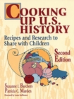 Cooking Up U.S. History : Recipes and Research to Share with Children, 2nd Edition - Book