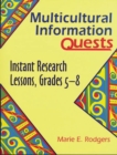 Multicultural Information Quests : Instant Research Lessons, Grades 5-8 - Book