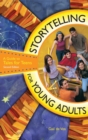 Storytelling for Young Adults : A Guide to Tales for Teens - Book