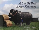 A Lot of Bull about Kentucky - Book