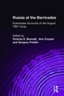 Russia at the Barricades : Eyewitness Accounts of the August 1991 Coup - Book