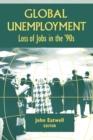 Coping with Global Unemployment : Putting People Back to Work - Book