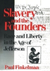 Slavery and the Founders : Dilemmas of Jefferson and His Contemporaries - Book