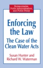 Enforcing the Law : Case of the Clean Water Acts - Book