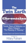 The Twin Earth Chronicles : Twenty Years of Reflection on Hilary Putnam's the "Meaning of Meaning" - Book