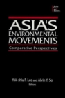 Asia's Environmental Movements in Comparative Perspective - Book