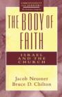 The Body of Faith : Israel and Church - Book