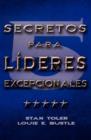 CINCO SECRETOS PARA LIDERES EXCEPIONALES (Spanish : Five Secrets of Exceptional Leaders) - Book