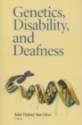 Genetics, Disability, and Deafness - Book