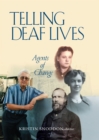 Telling Deaf Lives : Agents of Change - eBook