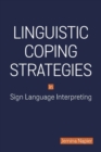 Linguistic Coping Strategies in Sign Language Interpreting - Book