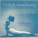Yoga Sanctuary : A Guided Hatha Yoga Practice - Book