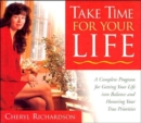 Take Time for Your Life : A Seven-step Programme for Creating the Life You Want - Book