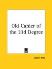 Old Cahier of the 33d Degree - Book