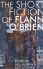 Short Fiction of Flann O'Brien - Book