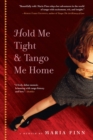 Hold Me Tight and Tango Me Home - Book