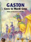 Gaston Goes to Mardi Gras - Book