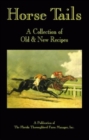 Horse Tails : A Collection of Old & New Recipes - Book